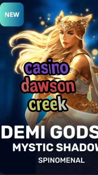 casino dawson creek-trdjkmsxjksdss.com