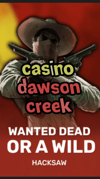 casino dawson creek-trdjkmsxjksdss.com